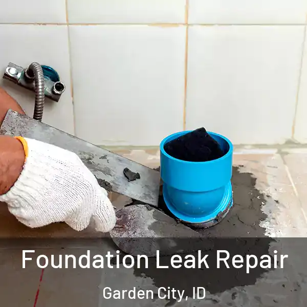  Foundation Leak Repair Garden City, ID