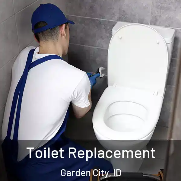  Toilet Replacement Garden City, ID