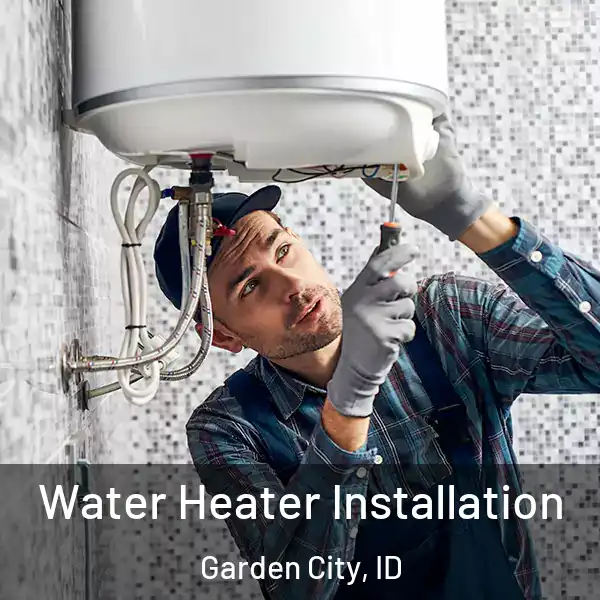  Water Heater Installation Garden City, ID